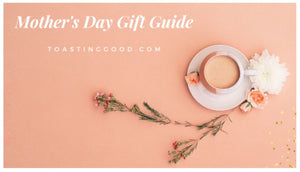 Mother's Day Gifting Guide